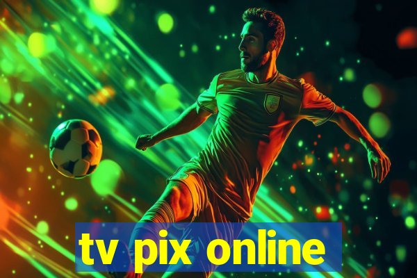 tv pix online